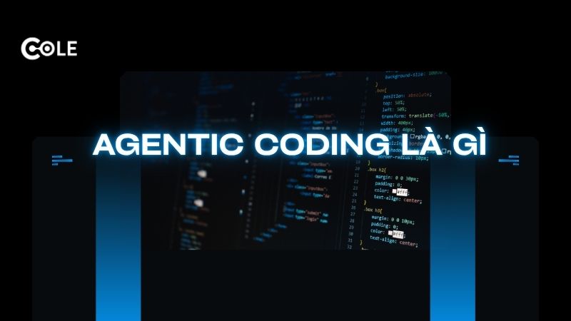 Agentic Coding là gì? Agentic Coding là gì?