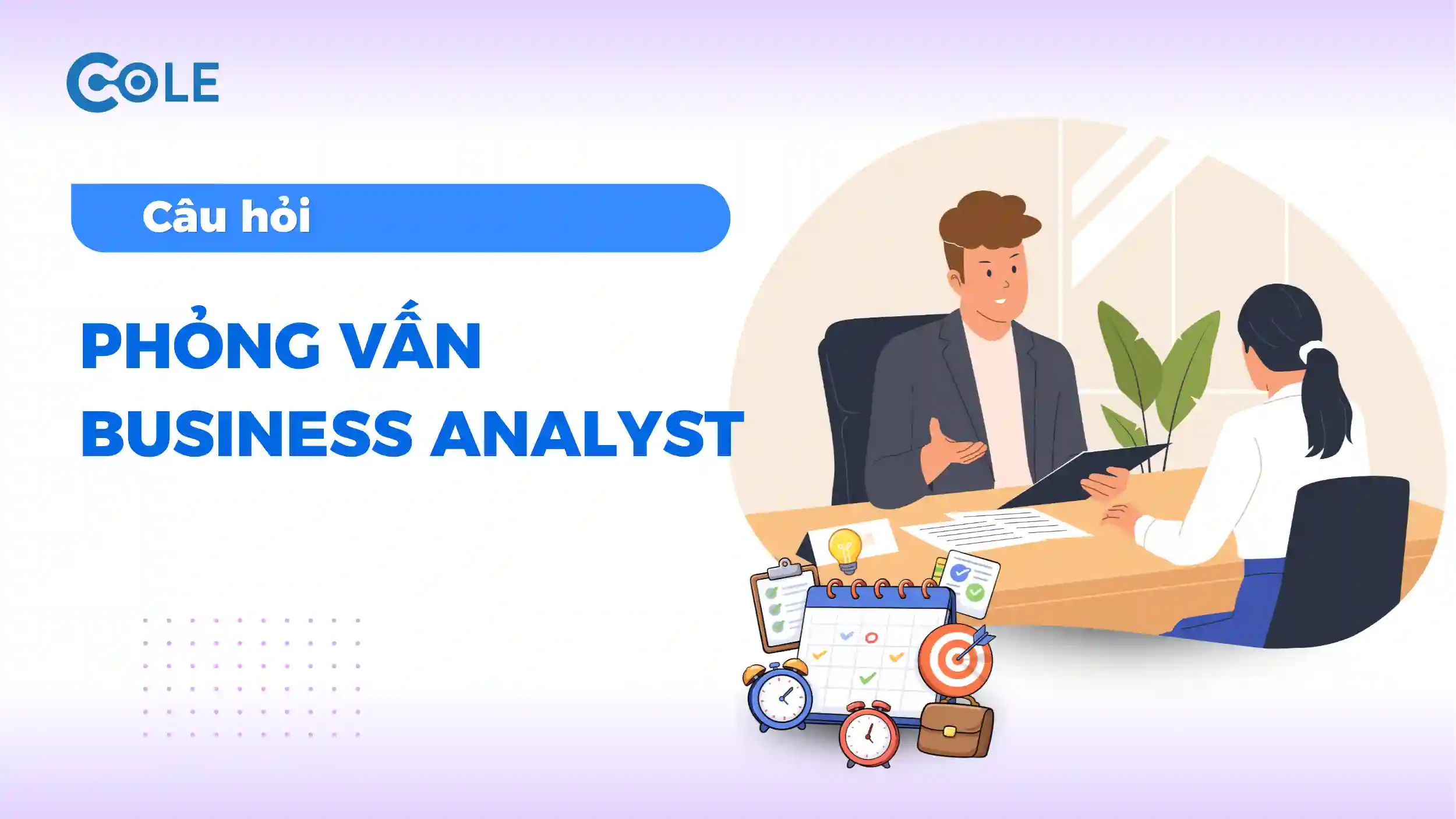 Full Bộ Câu Hỏi Phỏng Vấn IT BA Đầy Đủ & Toàn Diện