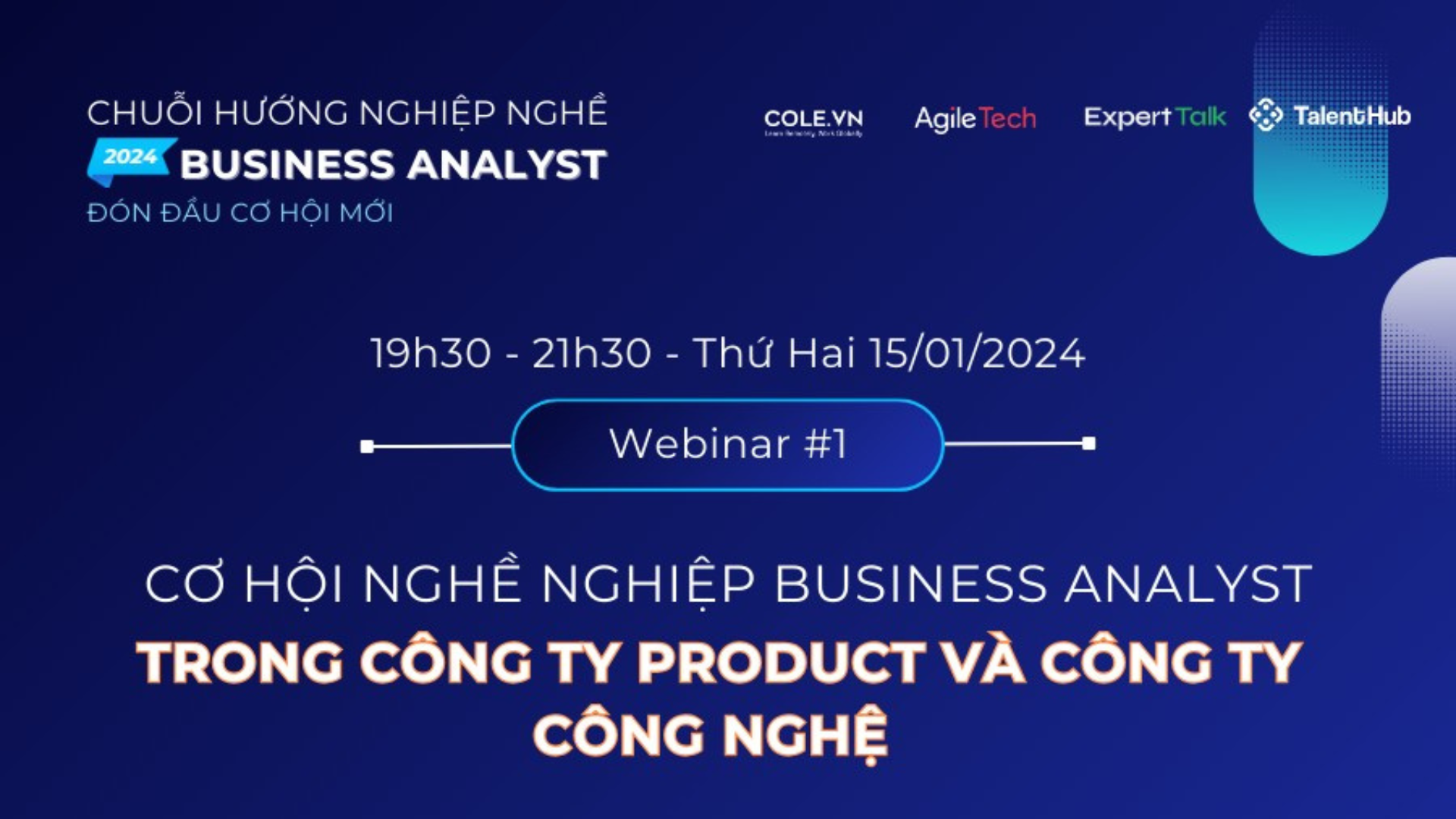 Mở khóa Webinar #1: CƠ HỘI NGHỀ NGHIỆP BUSINESS ANALYST TRONG CÔNG TY ...