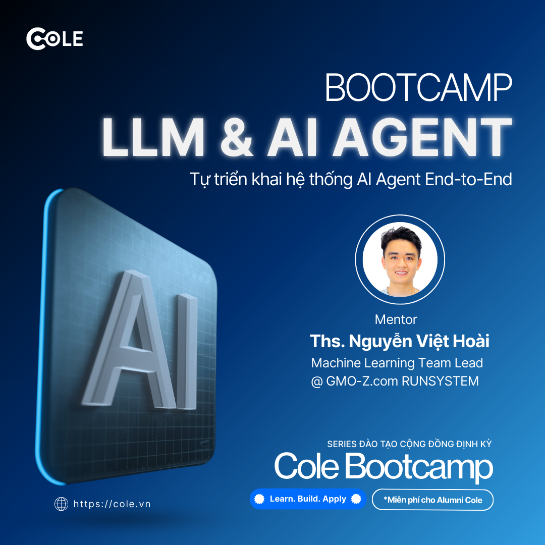 Bootcamp LLM & AI Agent 2025 – Tự tay xây dựng hệ thống AI Agent end-to ...