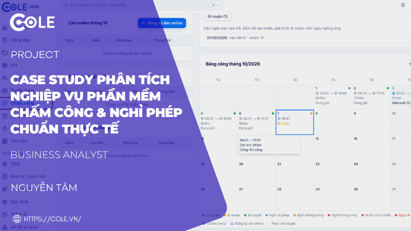 Case Study Phân Tích Nghiệp Vụ Phần Mềm Chấm Công & Nghỉ Phép Chuẩn Thực Tế